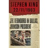 22-11-1963 door Stephen King