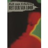 Het uur van lood door Rob van Erkelens