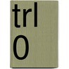 TRL 0 door Onbekend