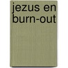 Jezus en burn-out door David de Vos