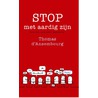 Stop met aardig zijn! door Thomas d'Ansembourg