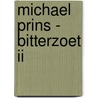 Michael Prins - Bitterzoet II by Unknown