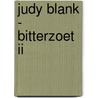 Judy Blank - Bitterzoet II by Unknown