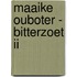 Maaike Ouboter - Bitterzoet II