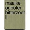 Maaike Ouboter - Bitterzoet II by Unknown
