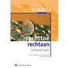 Rechttoe rechtaan 2013/2014 door P.M.C. Dekkers