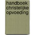 Handboek Christelijke opvoeding