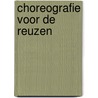 Choreografie voor de reuzen by Petra Bauer