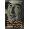 C.S. Lewis door Alister McGrath