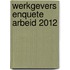 Werkgevers enquete arbeid 2012