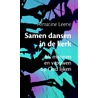 Samen dansen in de kerk door Almatine Leene