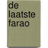 De laatste farao door Onbekend