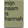 Mijn naam is Hannah by Valerie Blumenthal