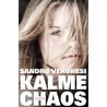 Kalme chaos by Sandro Veronesi