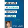 Verander je woorden, verander je leven door Joyce Meyer