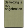 De ketting is nog ongebroken door Bart Wallet