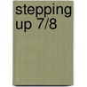 Stepping Up 7/8 door Hetty van Esch -van Haaren