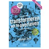 Transformeren om te overleven by Herman Toch