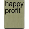 Happy Profit by Herman Toch