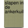 Slapen in de ankerkuil by Frank Antonie Van Alphen