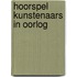 Hoorspel kunstenaars in oorlog