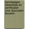 Kennispaper rekentools en certificaten voor duurzaam bouwen by Sven Boekhout