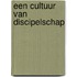 Een cultuur van discipelschap