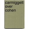 Carmiggelt over Cohen door Simon Carmiggelt