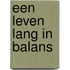 Een leven lang in balans