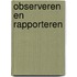 Observeren en rapporteren