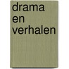 Drama en verhalen door Onbekend