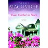 Rose Harbor in bloei by Debbie Macomber
