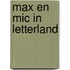 Max en Mic in letterland