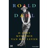 O zoet mysterie van het leven door Roald Dahl