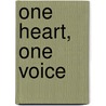 One heart, one voice by Janny Schaper