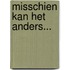Misschien kan het anders...