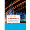Slimmer in 2030 by Peter van 'T. Riet