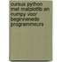 Cursus python met matplotlib en numpy voor beginnenede programmeurs