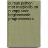 Cursus python met matplotlib en numpy voor beginnenede programmeurs door Brian Austen