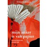 Mijn anker is van papier door Monica Boschman