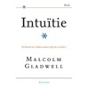 Intuitie by Malcolm Gladwell