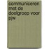 Communiceren met de doelgroep voor PJW