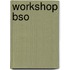 Workshop BSO