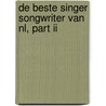 De Beste Singer Songwriter van NL, part II door Onbekend