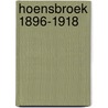 Hoensbroek 1896-1918 by Lieke Boumans-Willems