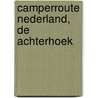 CamperRoute Nederland, De Achterhoek door Mike Bisschops