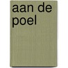 Aan de Poel door Onbekend