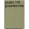 Psalm 119 graankorrels door Bridge