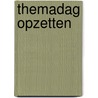 Themadag opzetten by Unknown