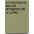 Communiceren met de doelgroep OA en PWKO